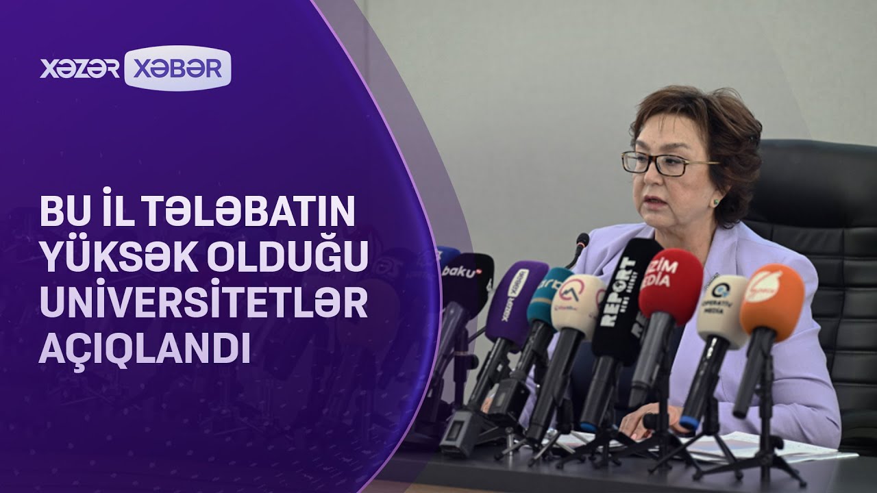Bu il tələbatın yüksək olduğu universitetlər AÇIQLANDI