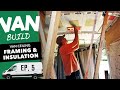 Van Conversion FRAMING & INSULATION (Polyiso, Spray, Havelock in Ford Transit) | VAN BUILD SERIES #5