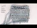 【保存版】伏せどめ＿巻きどめ＿縫いどめ完全マニュアル 〈編み終わり方①〉 (Bind off tutorial 1 _ Bind off & Stretchy sewn bind off)