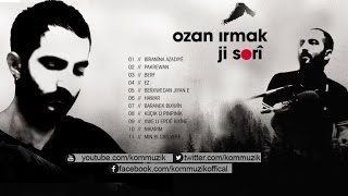 Ozan Irmak - Xwe Li Erdê Bixîne Official Audio Kom Müzik