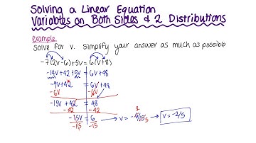 Solving A Linear Equation - Variables On Both Sides And Two Distributions