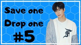 Save one Drop one #5 - Kpop