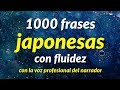 1000 frases japonesas con fluidez - con la voz profesional del narrador