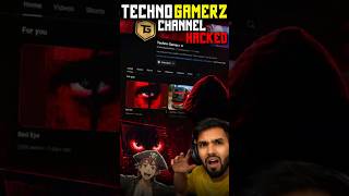 TECHNO GAMERZ CHANNEL HACKED 😱 || IS IT TRUE #shorts #short