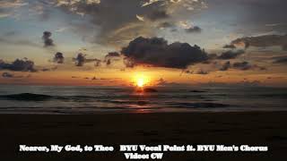Nearer, My God, to Thee   BYU Vocal Point ft  BYU Men's Chorus
