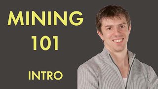 Mining/Junior Mining 101: Introduction Part 1 of 8