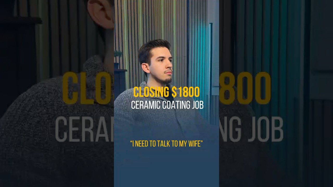 This is how you close $1800 ceramic coating jobs 
