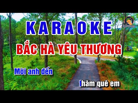 Karaoke Bắc Hà Yêu Thương - Bắc Hà Yêu Thương Karaoke | BEAT CHUẨN - PVQ Karaoke