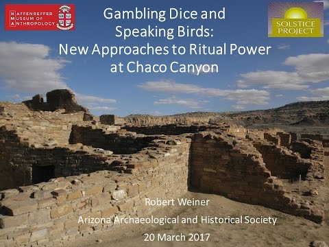 Gambling Dice and Speaking Birds: New Approaches to Ritual Power at Chaco Canyon