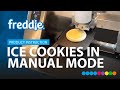 Freddie – Ice Cookies Step by Step (Manual Mode)