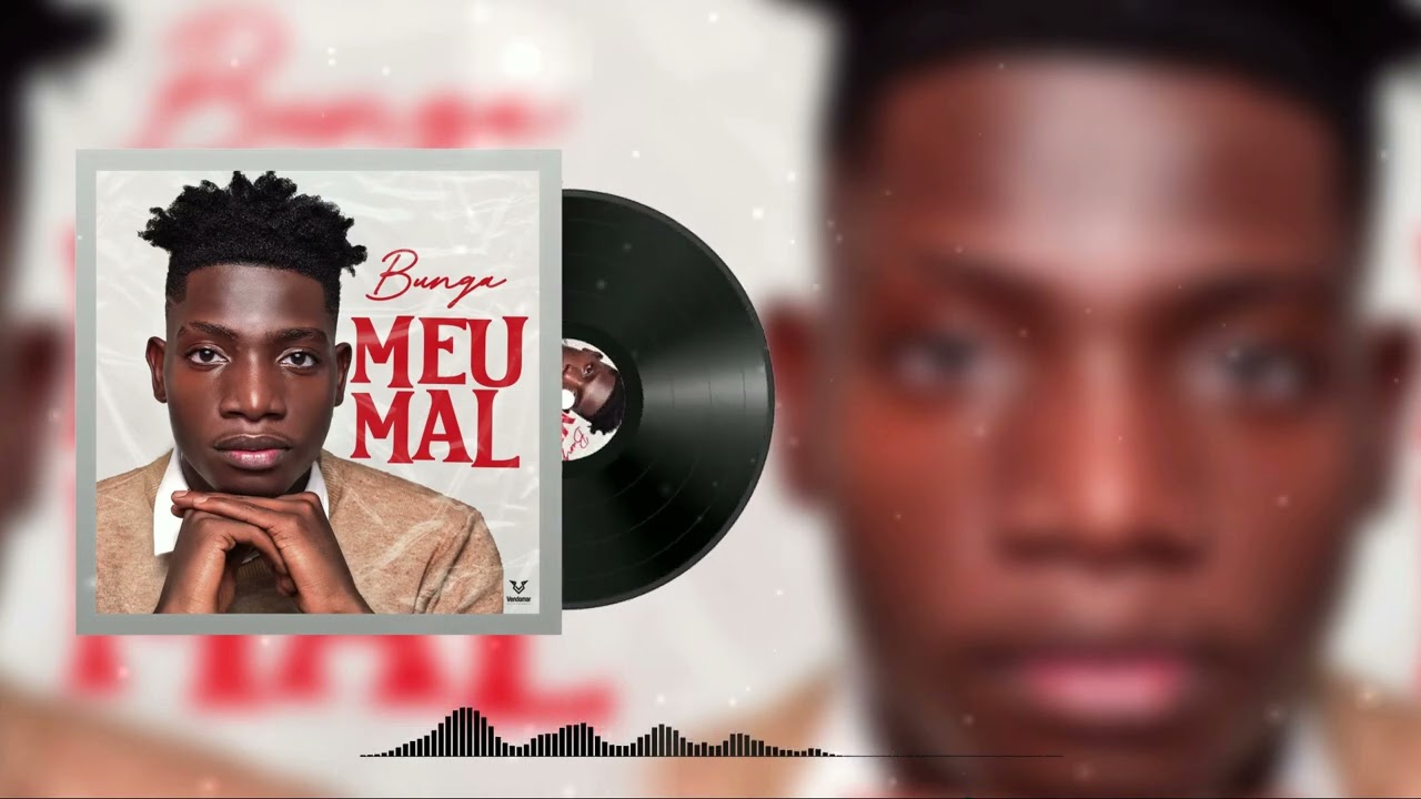Watch Bunga - Meu Mal (Video Liryc) on YouTube Watch Bunga - Meu Mal (Video Liryc) on YouTube