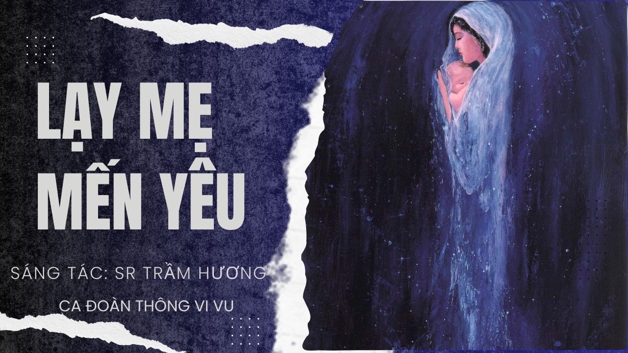 LẠY MẸ MẾN YÊU | Ca đoàn THÔNG VI VU | Sr. Trầm Hương