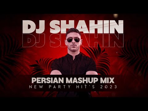 New Persian Mix 2023 - Dj Shahin | Best Persian Party Hits | Mashup 2 - بهترین میکس اهنگ شاد ایرانی