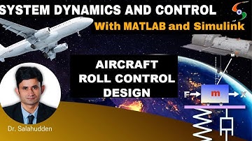 Aircraft Roll Control Design | SD and Control with MATLAB and Simulink by Dr. Salahudden