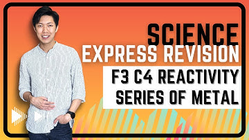 【ENG】|| SCIENCE KSSM FORM 3 CHAPTER 4 REACTIVITY SERIES OF METAL || EXPRESS REVISION