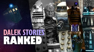 Ranking EVERY Dalek Doctor Who Story - WORST to BEST!