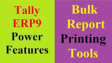 Multi Account Printing in Tally ERP9 | Multi Account bulk report fast printing in Tally ERP 9