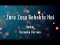 Zara zara behekta hai  omkar ftaditya bhardwaj  karaoke  only guitra chords