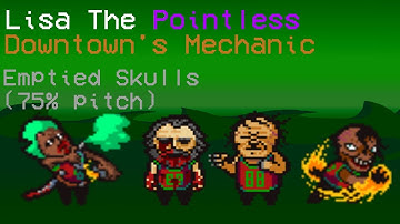 Emptied Skulls (75% pitch) - Lisa The Pointless: Downtown