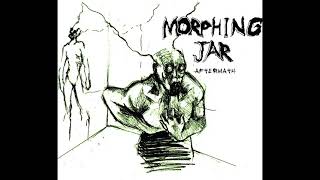 Morphing Jar - Aftermath