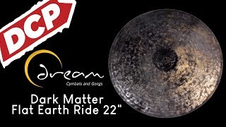 Dream Dark Matter Flat Earth Ride Cymbal 22&quot; 2408 grams DMFE22