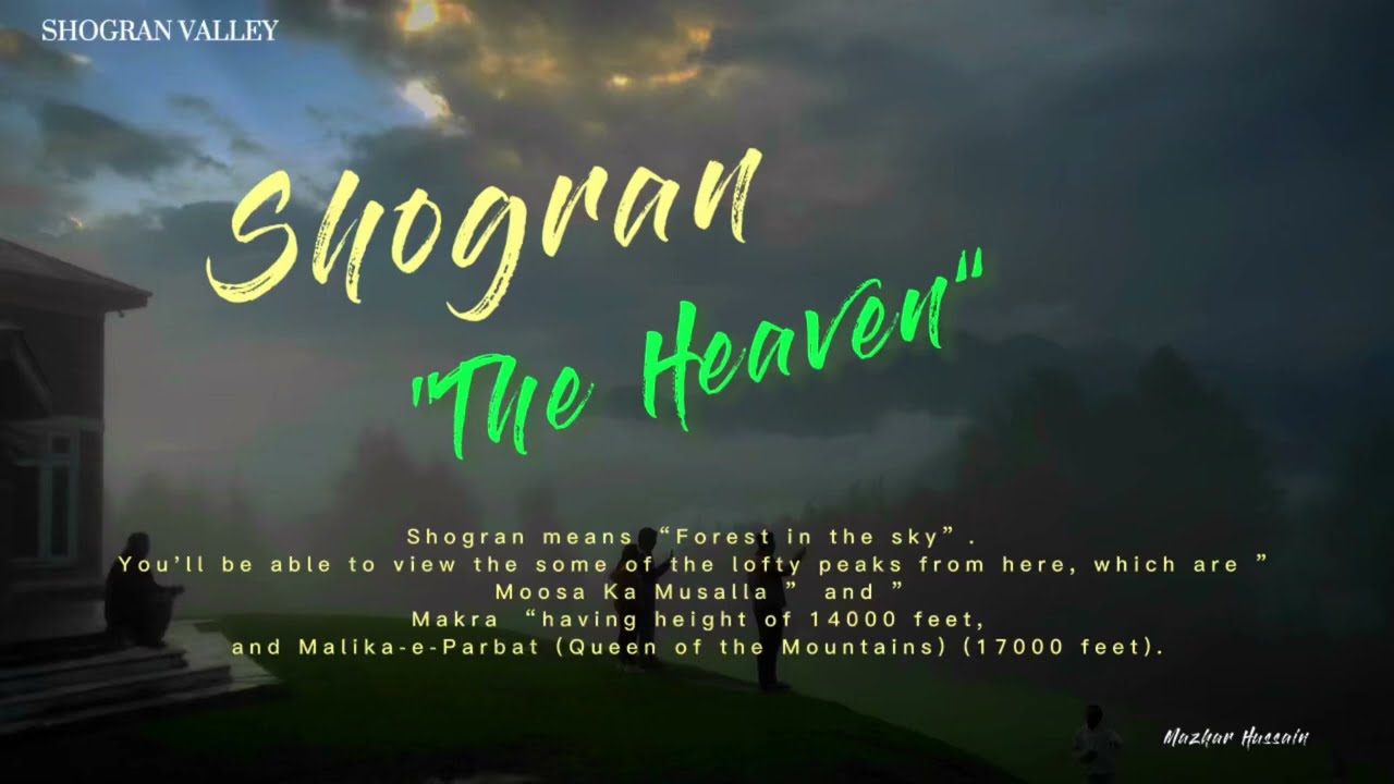 Shogran means “Forest in the sky”