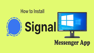 How To Install Signal Messenger App on Windows 10