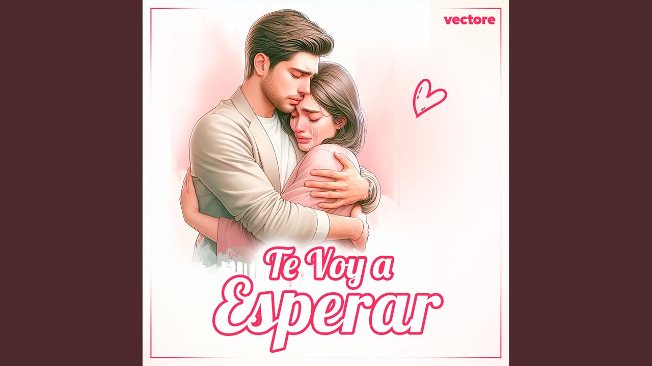 Te Voy a Esperar