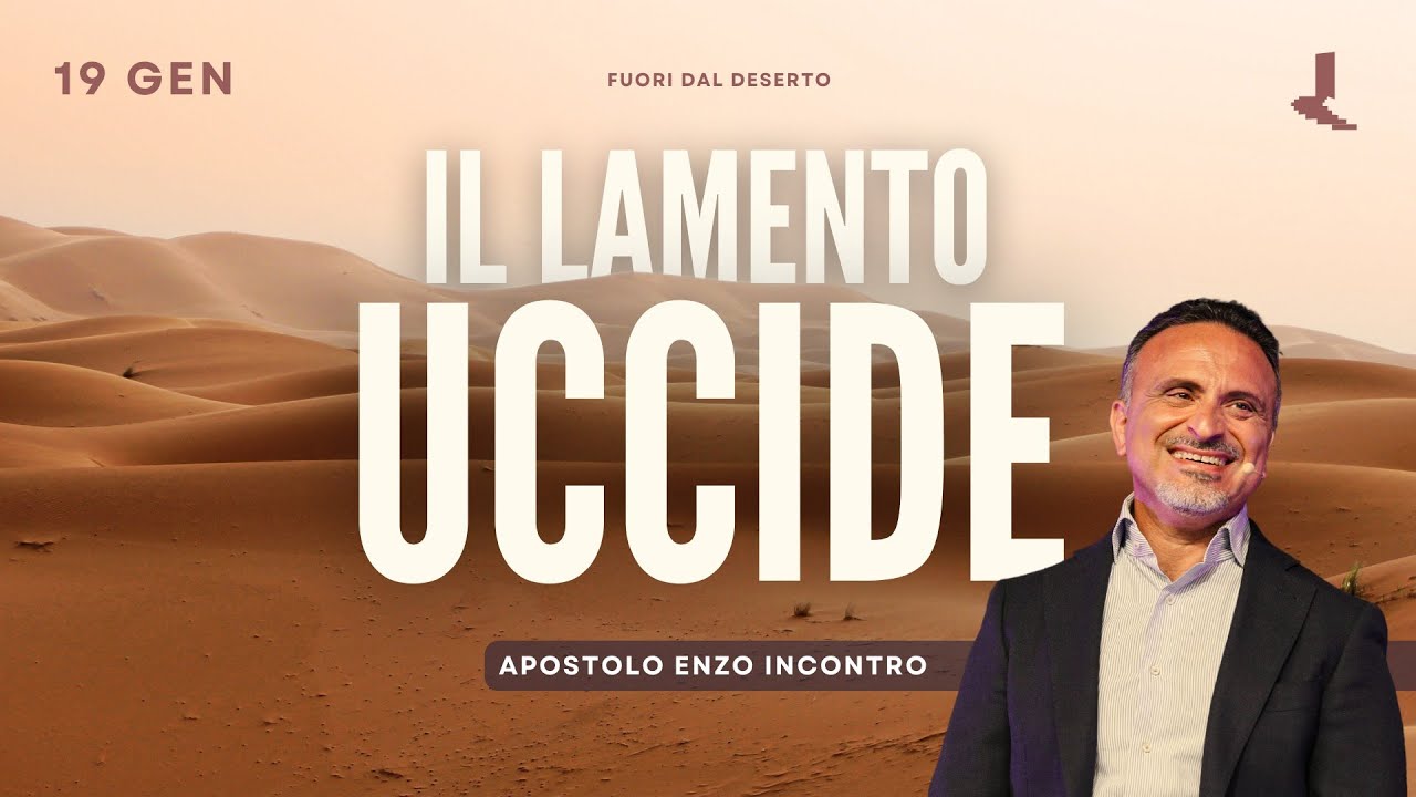 Il lamento uccide | Apostolo Enzo Incontro | 19 Gennaio 2025