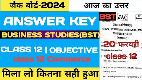 Answer Key Business Studies (BST) Class 12 Commerce|BST ka answer key|BST 12th class objective 202