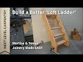 How to Build a Loft Ladder