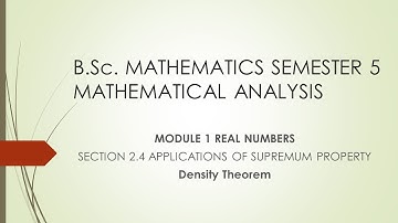 S5 ANALYSIS Module 1 Section 2.4.8 DENSITY THEOREM