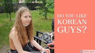 Would you marry a Korean guy? (Ukrainian women about Korea)