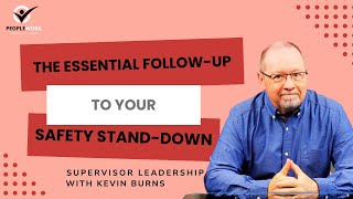 The Essential Follow-Up to Your Safety Stand-down