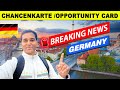 Opportunity Card BIG UPDATE 🚨2025 | Chancenkarte New Immigration Law |Must watched video beforeapply