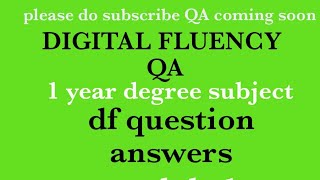 Digital Fluency QA module 1 and 2 @eedjoin