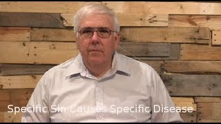 Specific sin causes specific disease