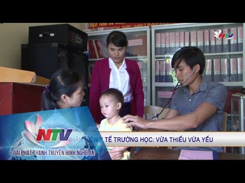 Nhân viên y tế trường học: vừa thiếu vừa yếu - youtube