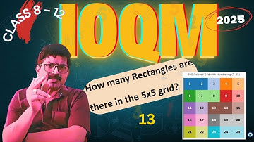 🔥IOQM 2025 | Problem 13 | 🧮How many Rectangles are there in the  5x5 Grid ?|#ioqm2025 #numbertheory