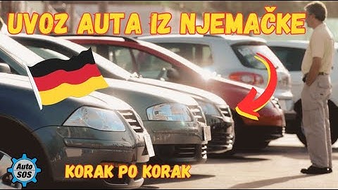 Uvoz Automobila iz Njemačke: 6 Koraka do Vašeg Novog Vozila