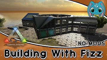 ARK:Survival Evolved Building w/ Fizz :: Modern Tek Base Build Part2 (NO MODS)