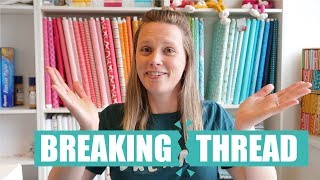 Thread breaking on sewing machine | Quilting Questions #1