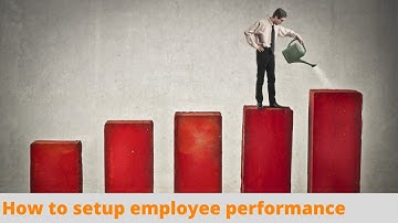 How to setup employee performance