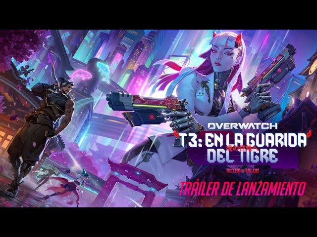 Tráiler oficial de la temporada 3: En la guarida del tigre | Overwatch