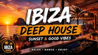 IBIZA SUNSET 2026 🌴 Deep House Mix | Luxury Beach Club Vibes | Chill & Dance