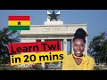 LEARN TWI IN 20 MINUTES: Basic Twi lessons for Beginners and Tourists | Akwaaba, εte sεn ...