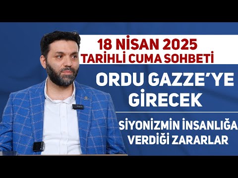 18 Nisan 2025 Tarihli Cuma Sohbeti | Kemal GÜÇLÜ