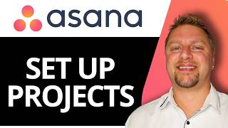 How to Set Up Projects in Asana | Asana Tutorial 2026