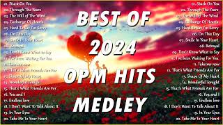 Best OPM Love Songs Medley ❤️ Best Of OPM Love Songs 2024 Playlist ❤️ #opmhit