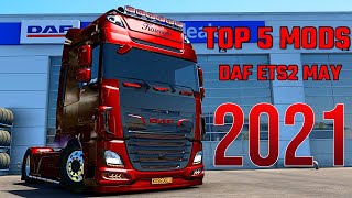 TOP 5 DAF ETS2 MODS MAY 2021